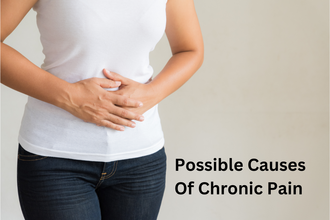 Possible Causes Of Chronic Pain